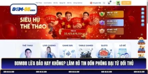 BOM88 lừa đảo hay không