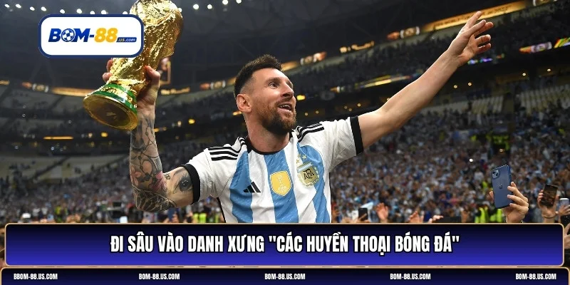 các huyền thoại bóng đá