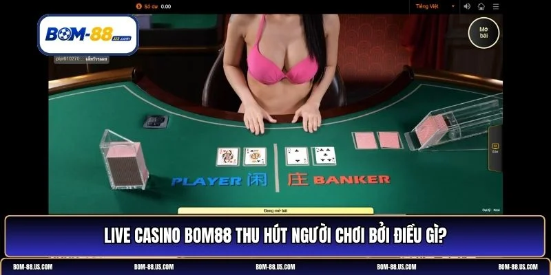 Live casino BOM88