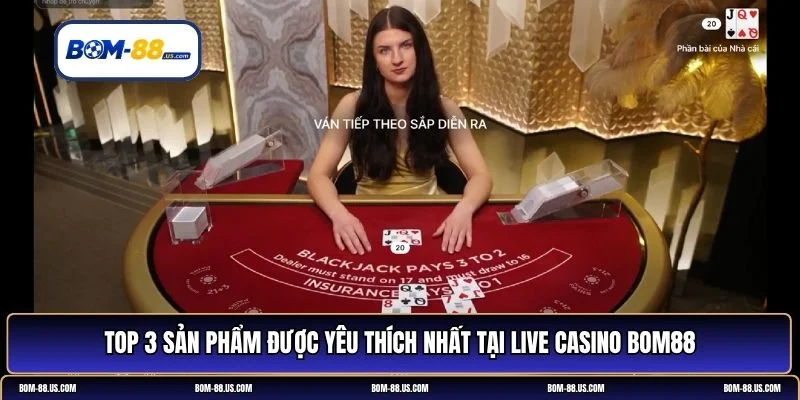 live casino BOM88