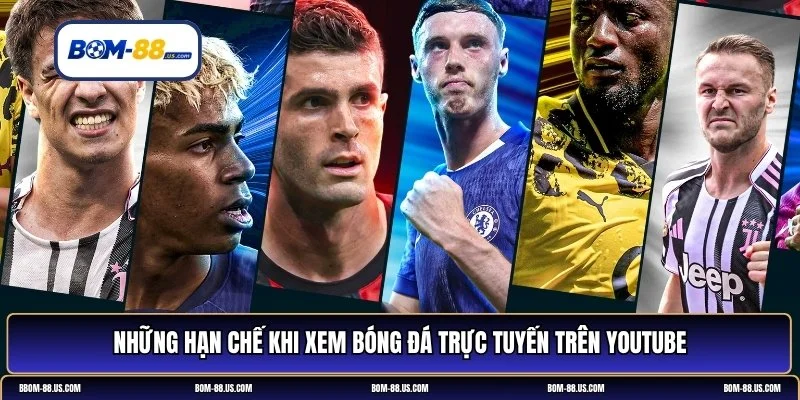 xem bóng đá trực tuyến trên YouTube